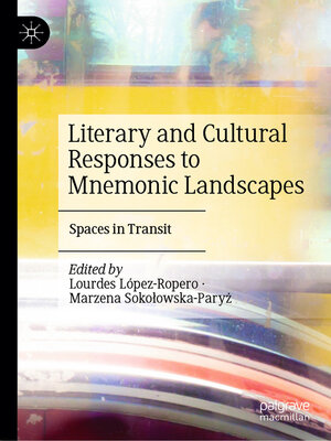 cover image of Literary and Cultural Responses to Mnemonic Landscapes